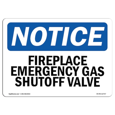 OSHA Notice Sign, Fireplace Emergency Gas Shutoff Valve, 24in X 18in Aluminum
